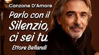 Песня, Которая Заставит Плакать Даже Тех, Кто Любит Молча — «Parlo con il Silenzio» —Ettore Bellandi