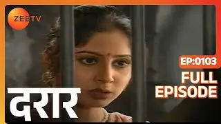 Daraar | Ep.103 | Pammi क्यों कराना चाहती है Natasha का case re-open? | Full Episode | ZEE TV