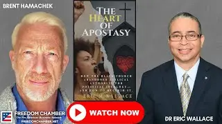 Human Events Brent Hamachek interviews Dr Eric Wallace on his new book