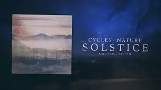 Cycles of Nature - Solstice (Full Album Stream)