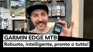 GARMIN EDGE MTB: Robusto, Intelligente, Pronto a Tutto! | Garmin Esperto