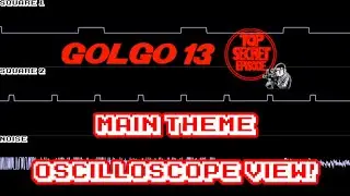 Golgo 13: Top Secret Episode (NES) - Main Theme - In Oscilloscope View!
