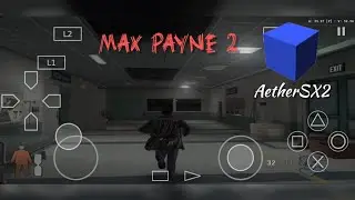 Max payne 2 android | max payne 2 aetherSX2 on mobile | 60 fps 