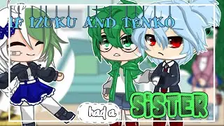 • If Izuku And Tenko had a sister • CRINGE/repost • read Desc • MHA • Brother AU | •Purple Gaming•