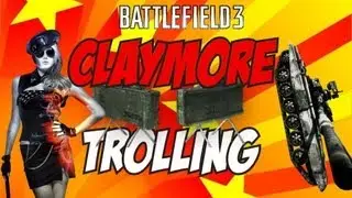 Battlefield 3  Claymore Trolling