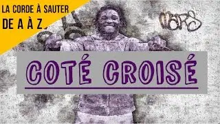 La corde à sauter de A á Z: Coté croisé !