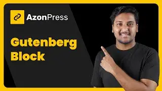 How to Use AzonPress with Gutenberg Blocks in WordPress