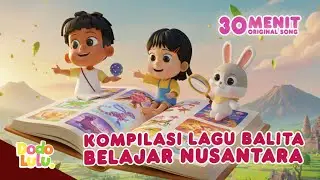 Lagu Anak Indonesia Terbaik untuk Si Kecil | Kartun Anak Keliling Indonesia