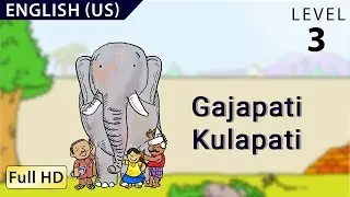 Gajapati Kulapati: Learn English (US) with subtitles - Story for Children 