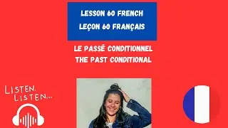 Le conditionnel Pass&egrave; en Francais | Past Conditional in French | Le Conditionnel present en Francais