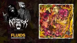 Fluids - Ignorance Exalted ALBUM REVIEW