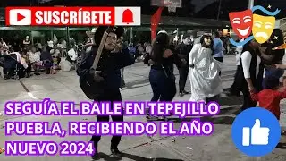 Nos agarró la noche y seguía el ambiente en Santa Ana Tepejillo Puebla, recibiendo el año nuevo 2024