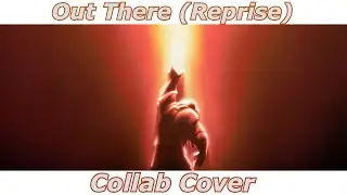 Out There (Reprise) (+Finale) - Hunchback of the Notre Dame (Fandub / Cover)