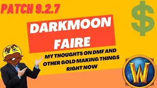 Darkmoon Faire - Ways To Make Gold And My Thoughts - World of Warcraft