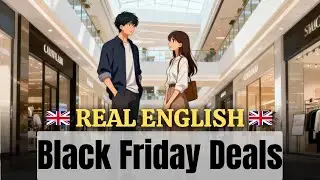 How to Talk About Black Friday Deals in English | Speaking Practice