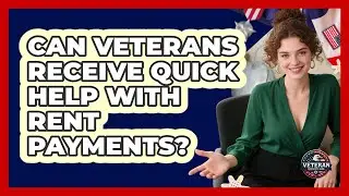 Can Veterans Receive Quick Help With Rent Payments?