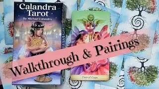 Calandra Tarot | Fav cards, flip through, & pairing