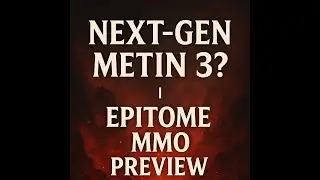 Metin 3 нового поколения | Первые впечатления от Epitome MMO (до бета-теста) #epitome #mmorpg #be...