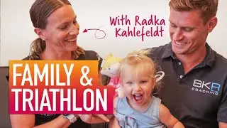 How To Balance Family Life & Triathlon With Radka Kahlefeldt