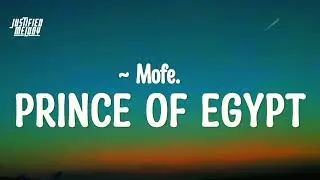 mofe. - prince of egypt (Lyrics) i don't want you i need money