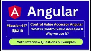 control value accessor angular | What is ControlValueAccessor?  | Angular tutorial in Hindi (Ep-347)