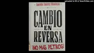 Rese&ntilde;a de CAMBIO EN REVERSA  de Aurelio Su&aacute;rez