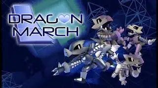 Dragon March OST - RAZEREK - (Level 1-3)