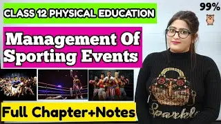 Management of sporting events class 12 |  Management of sporting events class 12 physical education