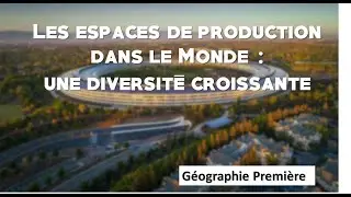[Premières] Les espaces de production dans le monde : une diversité croissante