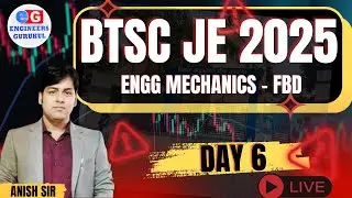 LECT-06| FBD || ENGG MECHANICS | BTSC JE 2025 | SSC JE | RRB JE #btscje #sscje