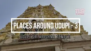 Ep 3 Udupi City | Exploring temples | Complete details 2021