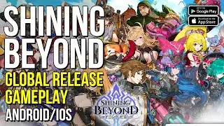 Shining Beyond | GLOBAL Gameplay 2020 (Android/IOS)