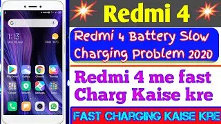 Redmi 4 me Fast Charg Kaise kre | ​​Redmi 4 Battery Slow Charging Problem Solve 2024 | Secret Tips