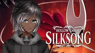 Hollow Knight Silksong PT 9 | Completely Blind Playthrough