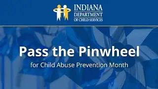 Pass the Pinwheel for Child Abuse Prevention 2025