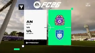 FC 26 - K LEAGUE 2025 GROUP B ANYANG FC vs ULSAN HD