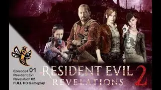 Resident Evil: Revelations 2 Episode 01 HD gameplay