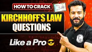 Solve Any Kirchhoff&rsquo;s Law Questions Like a PRO ⚡ | Current Electricity Class 12 Physics | NEET 2026