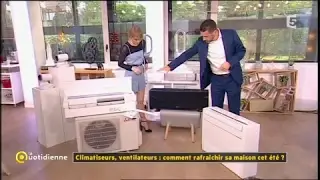 Dossier du Jour - Climatiseurs, ventilateurs : comment rafraichir sa maison cet été ?