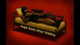 Make Vac Sleep Again #18 (Eagle Rank After 10Wins)