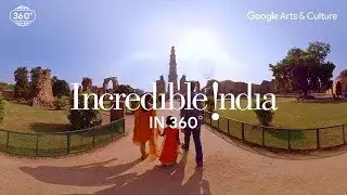 Incredible India in 360&deg; | Google Arts and Culture