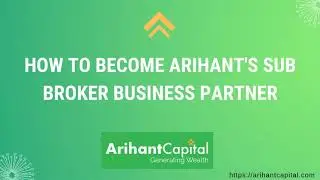 how to become arihant's sub broker business partner
