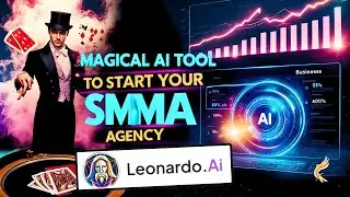 Scale Your SMMA with the Magical AI Tool - Leonardo Phoenix!