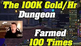I Farmed The 100k Gold Per Hour Dungeon 100 Times