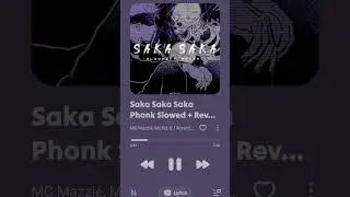 Saka Saka Saka slowed+rev