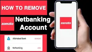 How to remove netbanking account on zomato account||Remove bank account on zomato account