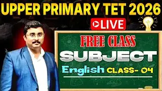 Upper Primary English Class 4 | Upper Primary TET 2026 Free Class | By Partha Sir #upperprimary #tet