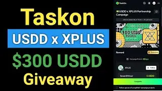 Taskon | USDD x XPLUS Partnership Campaign | 300 USDD Giveaway