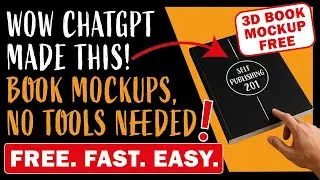 How to Make a Book Cover Mockup for FREE with ChatGPT -Better Than CANVA | Amazon KDP for Beginners