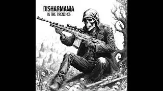 DISHARMANIA - In The Trenches (Full Demo 2024)